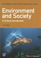 Environment and Society: A Critical Introduction: A Critical Introduction 3rd Edition цена и информация | Книги по социальным наукам | kaup24.ee