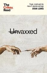 Unvaxxed: Trust, Truth and the Rise of Vaccine Outrage цена и информация | Книги по социальным наукам | kaup24.ee