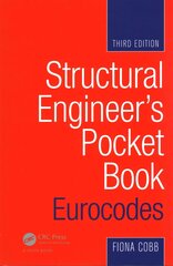 Structural Engineer's Pocket Book: Eurocodes: Eurocodes 3rd edition цена и информация | Книги по социальным наукам | kaup24.ee