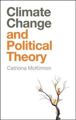 Climate Change and Political Theory цена и информация | Книги по социальным наукам | kaup24.ee