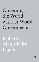 Governing the World Without World Government hind ja info | Ühiskonnateemalised raamatud | kaup24.ee