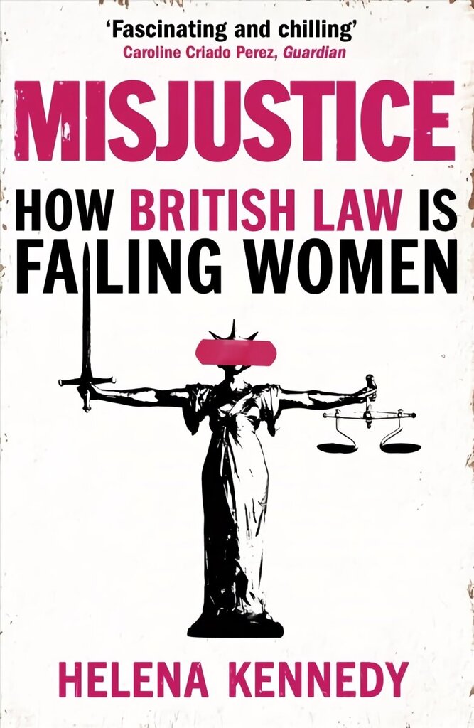 Misjustice: How British Law is Failing Women hind ja info | Ühiskonnateemalised raamatud | kaup24.ee