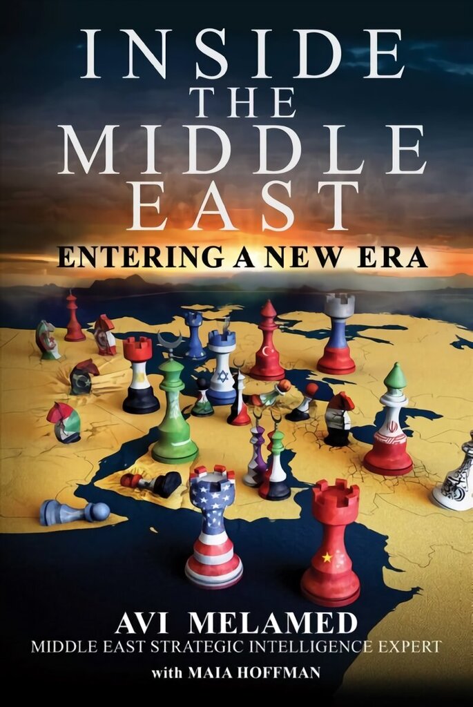 Inside the Middle East: Entering a New Era hind ja info | Ühiskonnateemalised raamatud | kaup24.ee