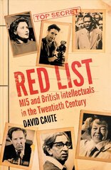 Red List: MI5 and British Intellectuals in the Twentieth Century цена и информация | Книги по социальным наукам | kaup24.ee