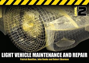 Light Vehicle Maintenance and Repair Level 2: Soft Bound Version 2nd edition, Level 2 hind ja info | Ühiskonnateemalised raamatud | kaup24.ee