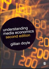 Understanding Media Economics 2nd Revised edition hind ja info | Ühiskonnateemalised raamatud | kaup24.ee