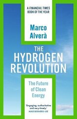 Hydrogen Revolution: a blueprint for the future of clean energy цена и информация | Книги по социальным наукам | kaup24.ee