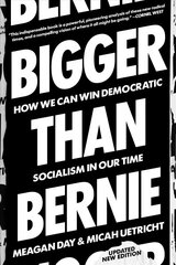 Bigger Than Bernie: How We Can Win Democratic Socialism in Our Time hind ja info | Ühiskonnateemalised raamatud | kaup24.ee