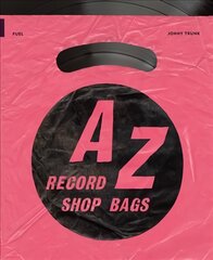 A-Z of Record Shop Bags: 1940s to 1990s hind ja info | Ühiskonnateemalised raamatud | kaup24.ee