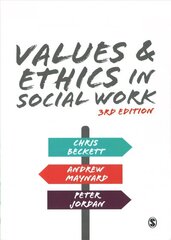 Values and Ethics in Social Work 3rd Revised edition hind ja info | Ühiskonnateemalised raamatud | kaup24.ee
