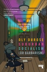 Suburban Socialism: (Or Barbarism) New edition hind ja info | Ühiskonnateemalised raamatud | kaup24.ee