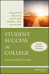 Student Success in College: Creating Conditions That Matter (Includes New Preface and Epilogue) hind ja info | Ühiskonnateemalised raamatud | kaup24.ee