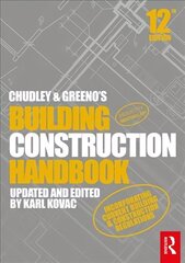 Chudley and Greeno's Building Construction Handbook 12th edition hind ja info | Ühiskonnateemalised raamatud | kaup24.ee