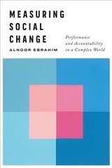 Measuring Social Change: Performance and Accountability in a Complex World цена и информация | Книги по социальным наукам | kaup24.ee