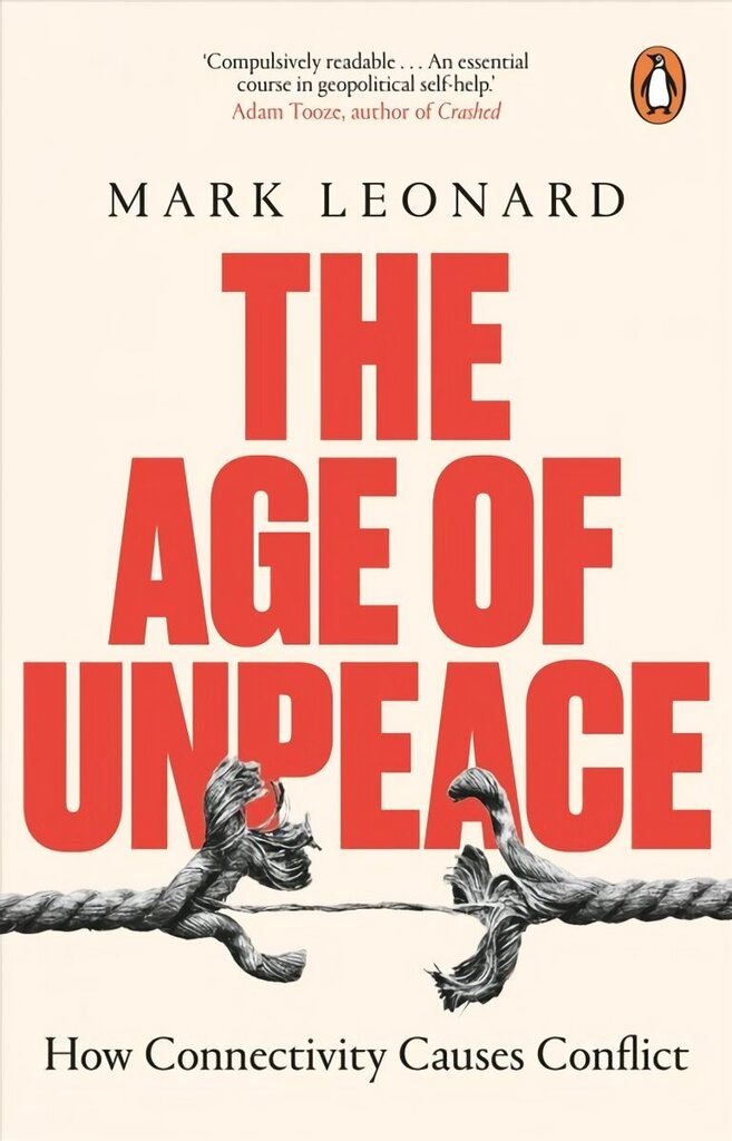 Age of Unpeace: How Connectivity Causes Conflict hind ja info | Ühiskonnateemalised raamatud | kaup24.ee