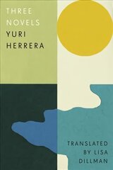 Three Novels: Kingdom Cons, Signs Preceding the End of the World, The Transmigration of Bodies hind ja info | Ühiskonnateemalised raamatud | kaup24.ee