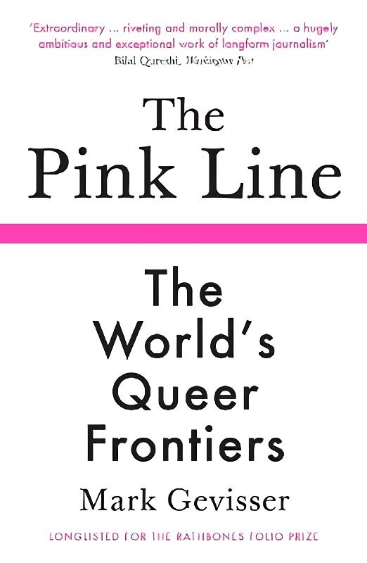 Pink Line: The World's Queer Frontiers Main цена и информация | Ühiskonnateemalised raamatud | kaup24.ee