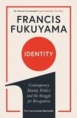 Identity: Contemporary Identity Politics and the Struggle for Recognition Main цена и информация | Книги по социальным наукам | kaup24.ee