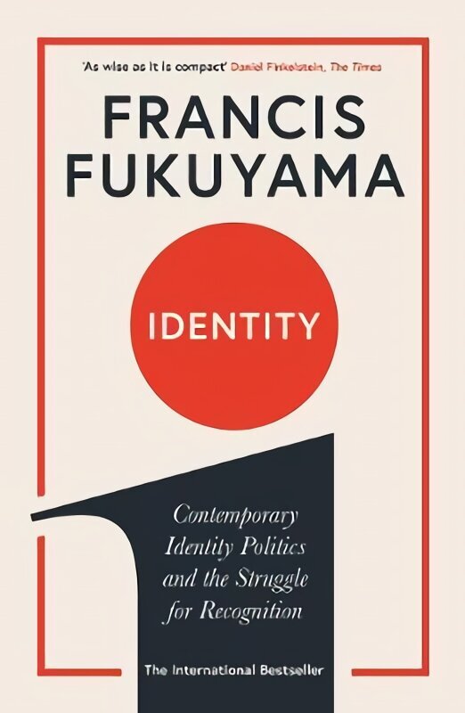 Identity: Contemporary Identity Politics and the Struggle for Recognition Main цена и информация | Ühiskonnateemalised raamatud | kaup24.ee