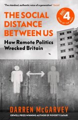 Social Distance Between Us: How Remote Politics Wrecked Britain цена и информация | Книги по социальным наукам | kaup24.ee