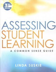 Assessing Student Learning: A Common Sense Guide 3rd Edition hind ja info | Ühiskonnateemalised raamatud | kaup24.ee