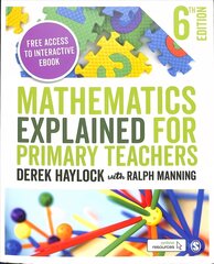 Mathematics Explained for Primary Teachers 6th Revised edition hind ja info | Ühiskonnateemalised raamatud | kaup24.ee