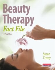 Beauty Therapy Fact File Student Book 5th Edition: Fact File 5th edition, Student Book цена и информация | Книги по социальным наукам | kaup24.ee