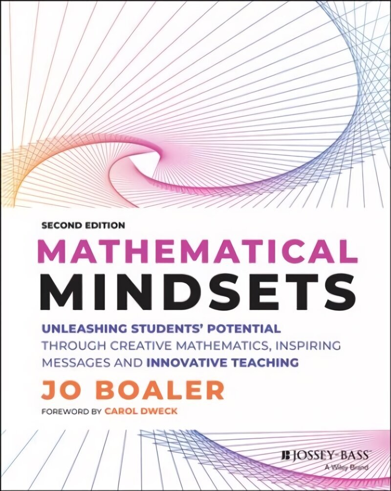 Mathematical Mindsets: Unleashing Students' Potent ial through Creative Mathematics, Inspiring Messag es and Innovative Teaching, Second Edition: Unleashing Students' Potential through Creative Mathematics, Inspiring Messages and Innovative Teaching 2nd E цена и информация | Ühiskonnateemalised raamatud | kaup24.ee