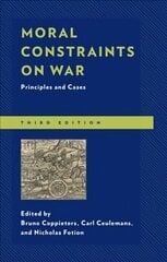 Moral Constraints on War: Principles and Cases Third Edition hind ja info | Ühiskonnateemalised raamatud | kaup24.ee
