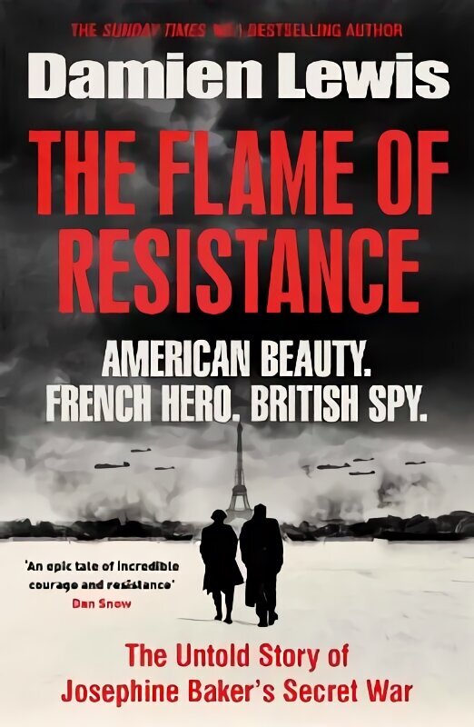Flame of Resistance: American Beauty. French Hero. British Spy. hind ja info | Ühiskonnateemalised raamatud | kaup24.ee