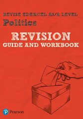 Pearson REVISE Edexcel AS/A Level Politics Revision Guide & Workbook: for home learning, 2022 and 2023 assessments and exams цена и информация | Книги по социальным наукам | kaup24.ee