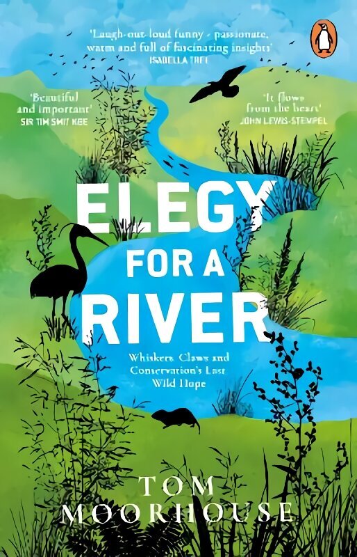 Elegy For a River: Whiskers, Claws and Conservation's Last, Wild Hope hind ja info | Ühiskonnateemalised raamatud | kaup24.ee