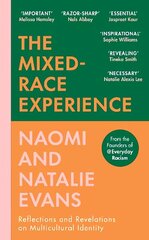 Mixed-Race Experience: Reflections and Revelations on Multicultural Identity цена и информация | Книги по социальным наукам | kaup24.ee