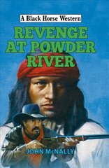 Revenge at Powder River цена и информация | Фантастика, фэнтези | kaup24.ee