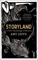 Storyland: A New Mythology of Britain hind ja info | Ühiskonnateemalised raamatud | kaup24.ee