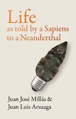 Life As Told by a Sapiens to a Neanderthal hind ja info | Ühiskonnateemalised raamatud | kaup24.ee