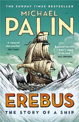 Erebus: The Story of a Ship цена и информация | Книги по социальным наукам | kaup24.ee
