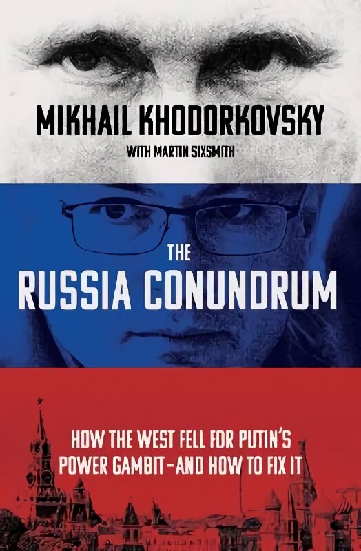 Russia Conundrum: How the West Fell For Putin's Power Gambit - and How to Fix It цена и информация | Ühiskonnateemalised raamatud | kaup24.ee