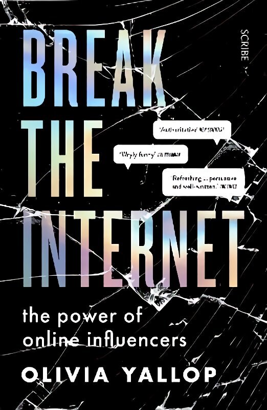 Break the Internet: the power of online influencers цена и информация | Ühiskonnateemalised raamatud | kaup24.ee