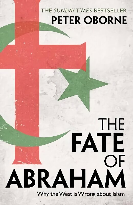Fate of Abraham: Why the West is Wrong about Islam цена и информация | Ühiskonnateemalised raamatud | kaup24.ee