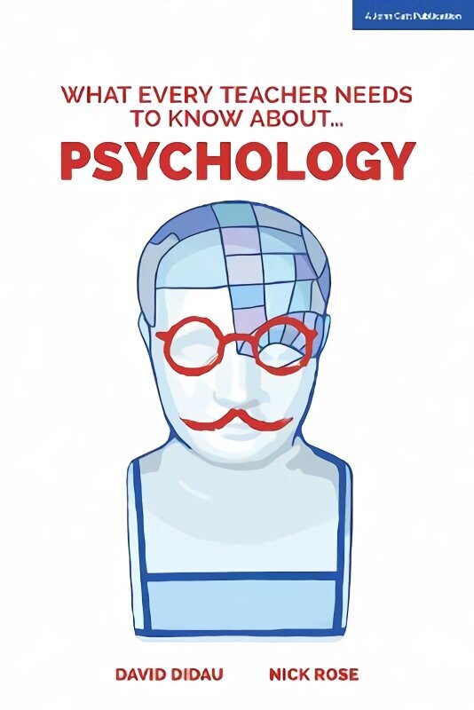 What Every Teacher Needs to Know about Psychology цена и информация | Ühiskonnateemalised raamatud | kaup24.ee