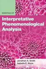 Essentials of Interpretative Phenomenological Analysis цена и информация | Книги по социальным наукам | kaup24.ee