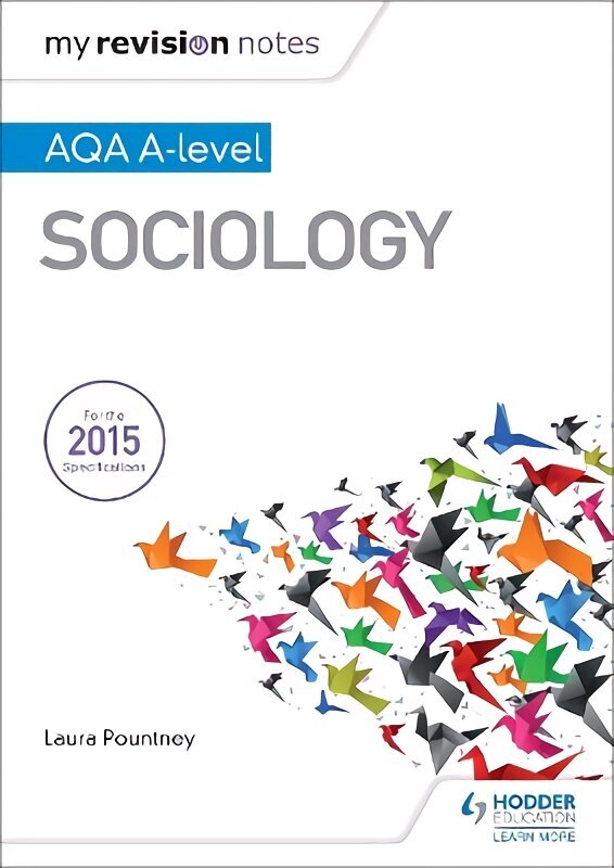 My Revision Notes: AQA A-level Sociology hind ja info | Ühiskonnateemalised raamatud | kaup24.ee