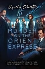 Murder on the Orient Express Film tie-in edition цена и информация | Фантастика, фэнтези | kaup24.ee