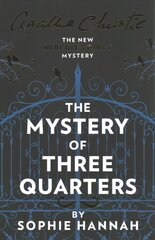 Mystery of Three Quarters: The New Hercule Poirot Mystery hind ja info | Fantaasia, müstika | kaup24.ee