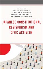 Japanese Constitutional Revisionism and Civic Activism hind ja info | Ühiskonnateemalised raamatud | kaup24.ee