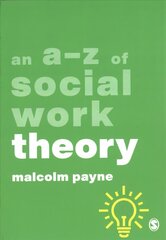 A-Z of Social Work Theory hind ja info | Ühiskonnateemalised raamatud | kaup24.ee