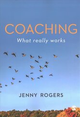Coaching - What Really Works цена и информация | Книги по социальным наукам | kaup24.ee