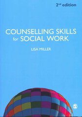 Counselling Skills for Social Work 2nd Revised edition цена и информация | Книги по социальным наукам | kaup24.ee