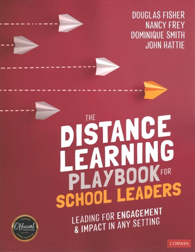 Distance Learning Playbook for School Leaders: Leading for Engagement and Impact in Any Setting hind ja info | Ühiskonnateemalised raamatud | kaup24.ee